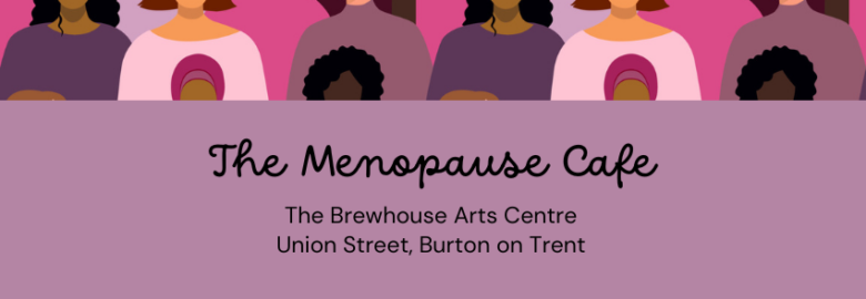 The Menopause Cafe